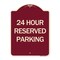 Signmission 24 Hour Reserved Parking Heavy-Gauge Aluminum Architectural Sign, 24" x 18", BU-1824-24491 A-DES-BU-1824-24491 - alternate 1